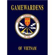 Game Wardens of Vietnam