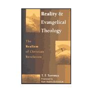 Reality & Evangelical Theology: The Realism of Christian Revelation
