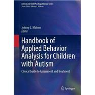 Handbook of Applied Behavior Analysis for Children with Autism