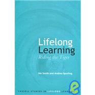 Lifelong Learning : Riding the Tiger