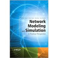 Network Modeling and Simulation A Practical Perspective
