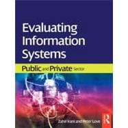 Evaluating Information Systems : Public and Private Sector