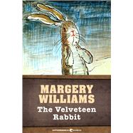 The Velveteen Rabbit