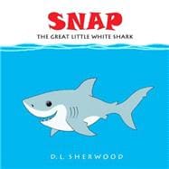 Snap the Great Little White Shark