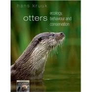 Otters Ecology, Behaviour and Conservation