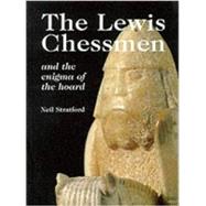 The Lewis Chessmen: The Enigma of the Hoard
