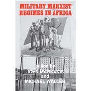 Military Marxist Regimes in Africa