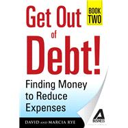 Get Out of Debt! Book Two,9781440535871