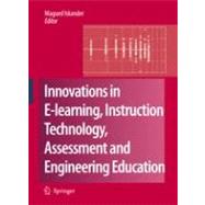 Innovations in E-learning, Instruction Technology, Assessment and Engineering Education
