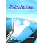 Meetings, Expositions, Events and Conventions : An Introduction to the Industry
