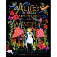 Alice's Adventures in Wonderland 150th Anniversary Edition