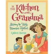 In the Kitchen With Grandma
