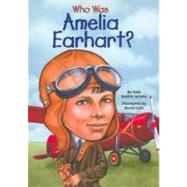 Who Was Amelia Earhart?