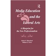 Media Education and the Liberal Arts