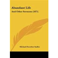 Abundant Life : And Other Sermons (1871)