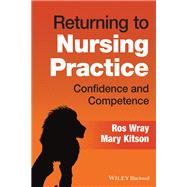 Returning to Nursing Practice Confidence and Competence