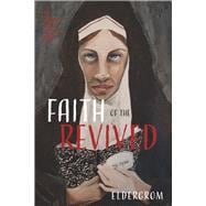 Faith Of The Revived My Undead Heart Trilogy Book 2