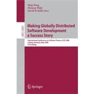 Making Globally Distributed Software Development a Success Story: International Conference on Software Process, Icsp 2008 Leipzig, Germany, May 10-11, 2008, Proceedings