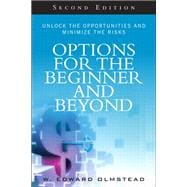 Options for the Beginner and Beyond