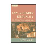Law and Gender Inequality The Politics of Women's Rights in India