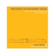 Precedents in Zero-energy Design: Architecture and Passive Design in the 2007 Solar Decathlon