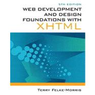 Web Development and Design Foundations with XHTML, Fifth Edition