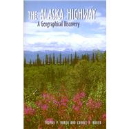 The Alaska Highway: A Geographical Discovery