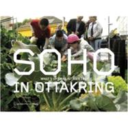 Soho in Ottakring: What's Up? Was Ist Hier Los?
