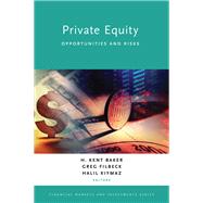 Private Equity Opportunities and Risks