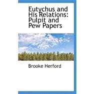Eutychus and His Relations : Pulpit and Pew Papers