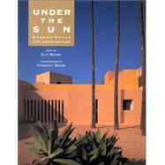 Under the Sun : Desert Style and Architecture