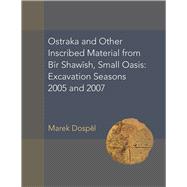 Ostraka and Other Inscribed Material from Bir Shawish, Small Oasis