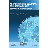 AI and Machine Learning for Network and Security Management