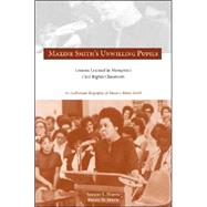 Maxine Smith's Unwilling Pupils: Lessons Learned in Memphis's Civil Rights Classroom