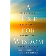 A Time for Wisdom
