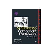 San Francisco Component Framework: An Introduction