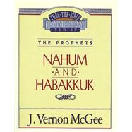 THRU THE BIBLE #30 : NAHUM / HABAKKUK