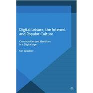 Digital Leisure, the Internet and Popular Culture