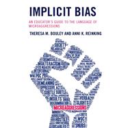 Implicit Bias An Educator’s Guide to the Language of Microaggressions