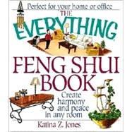 The Everything Feng Shui Book
