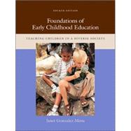 Foundations of Early Childhood Education : Teaching Children in a Diverse Society