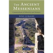 The Ancient Messenians: Constructions of Ethnicity and Memory