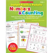 Instant Practice Packets: Numbers & Counting Ready-to-Go Activity Pages That Help Children Recognize, Write, and Learn Their Numbers From 1 to 30
