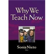 Why We Teach Now