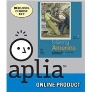 Aplia for Berkin/Miller/Cherny/Gormly's Making America: A History of the United States, Volume II: Since 1865, 7th Edition, [Instant Access], 1 term