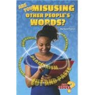 Are You Misusing Other People's Words?