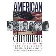 American Chronicle : Year by Year Through the Twentieth Century