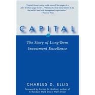 Capital The Story of Long-Term Investment Excellence