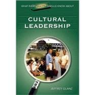 What Every Principal Should Know About Cultural Leadership