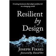 Resilient by Design